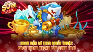 Hack bắn cá